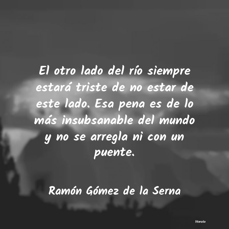 Frases de Ramón Gómez de la Serna