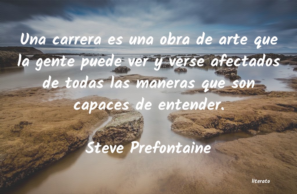 frases de Steve Prefontaine