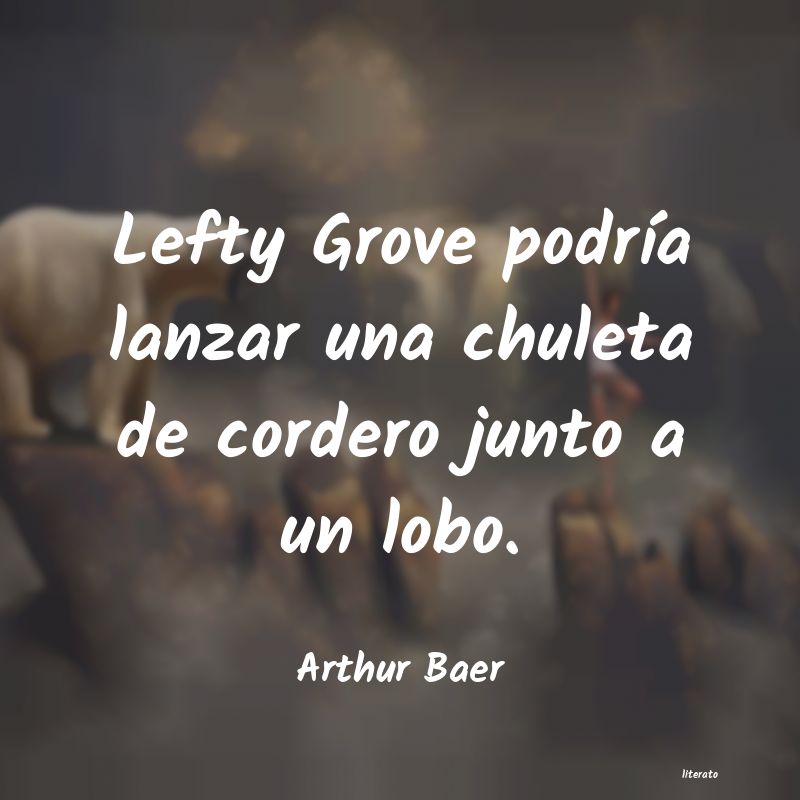 Frases de Arthur Baer