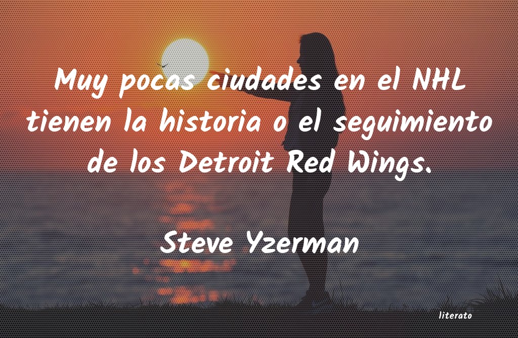 frases de Steve Yzerman