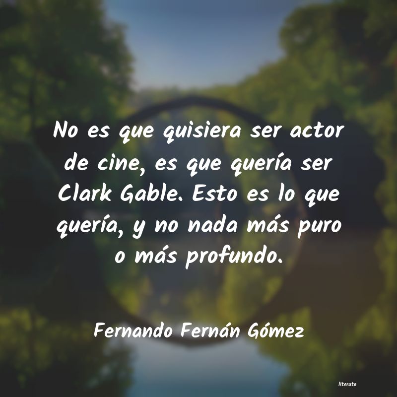 Frases de Fernando Fernán Gómez