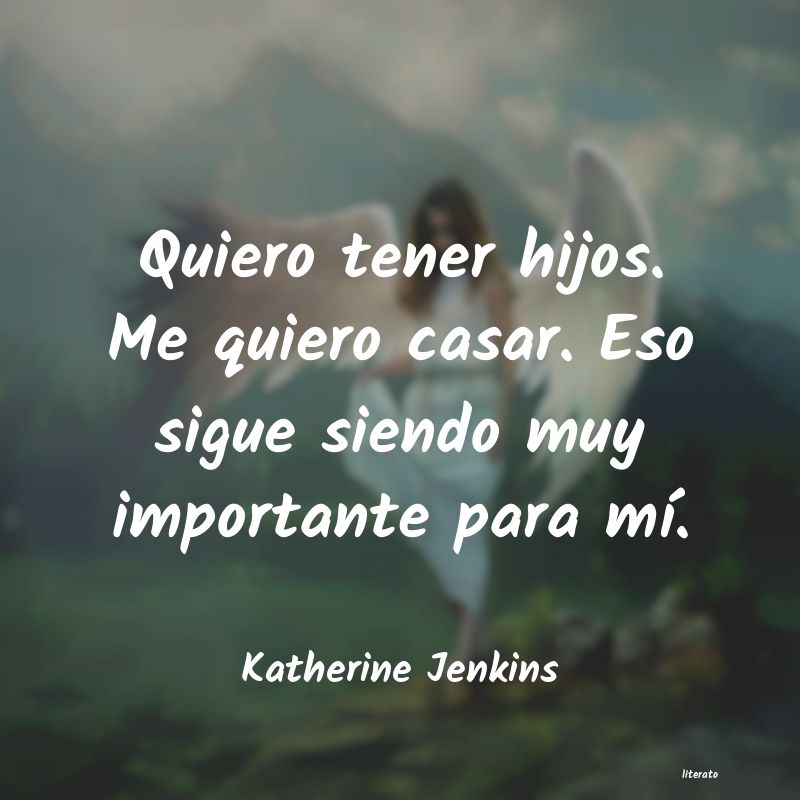 frases de Katherine Jenkins