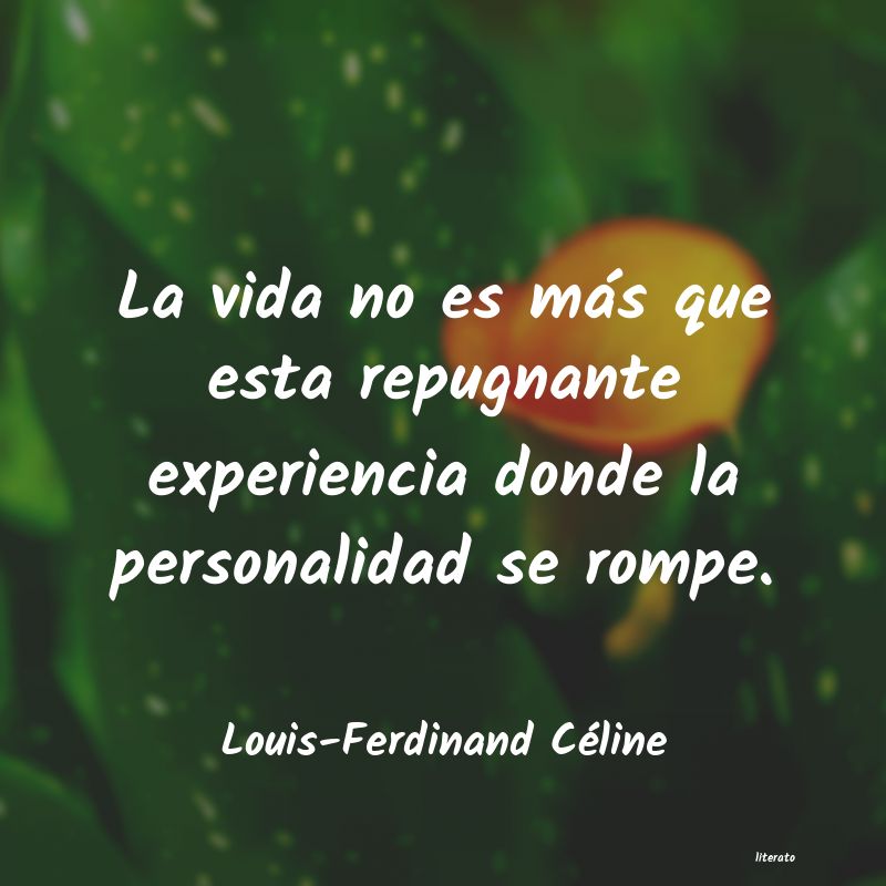 frases de Louis-Ferdinand Céline