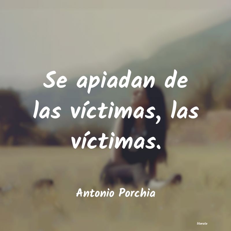 frases de Antonio Porchia