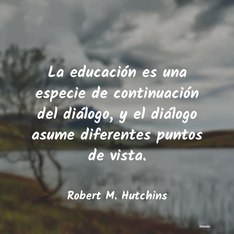 Frases de Robert M. Hutchins