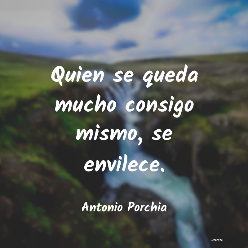 frases de Antonio Porchia