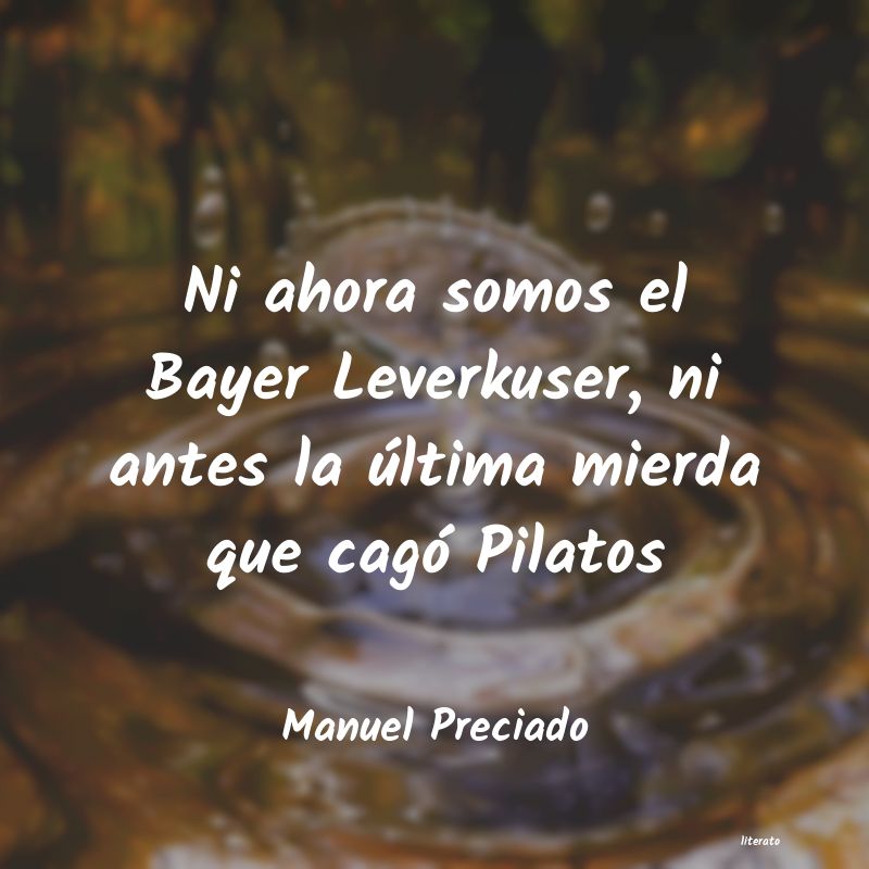 frases de Manuel Preciado