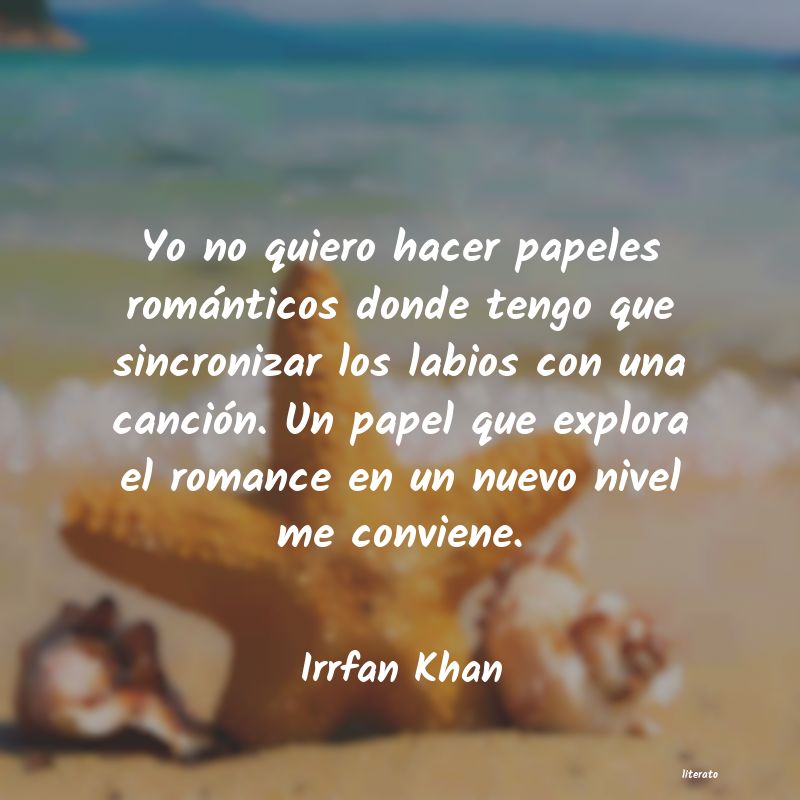 Frases de Irrfan Khan