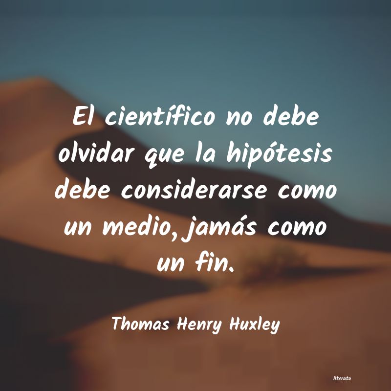 Frases de Thomas Henry Huxley