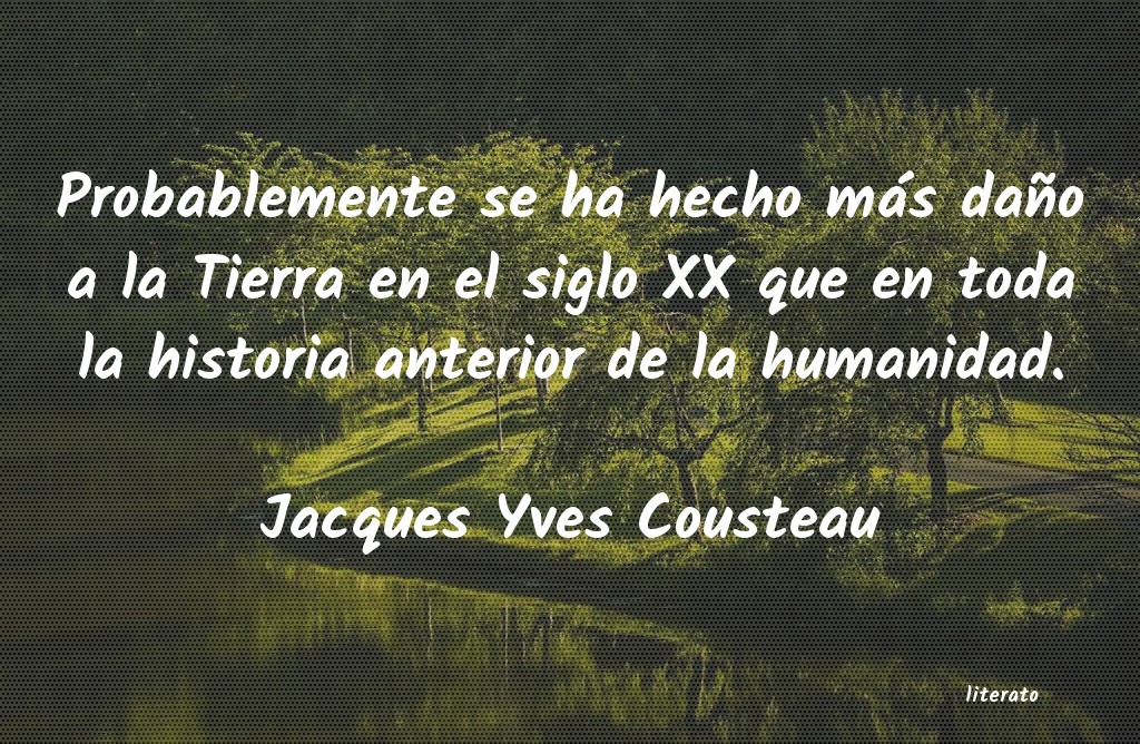 Frases de Jacques Yves Cousteau