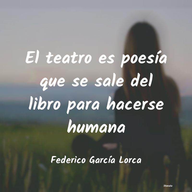 Frases de Federico García Lorca