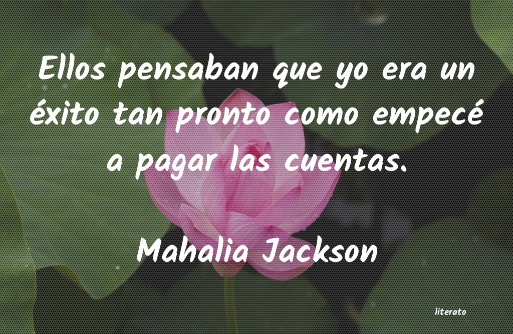 Frases de Mahalia Jackson