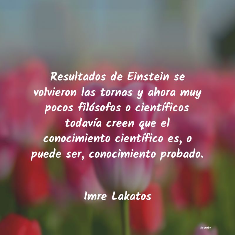 Frases de Imre Lakatos