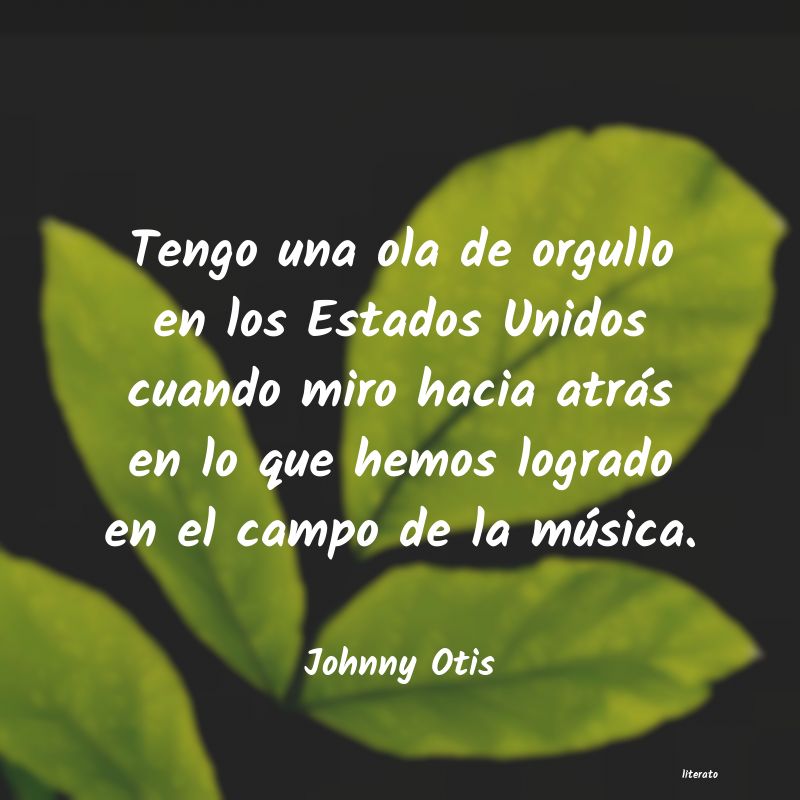 frases de Johnny Otis