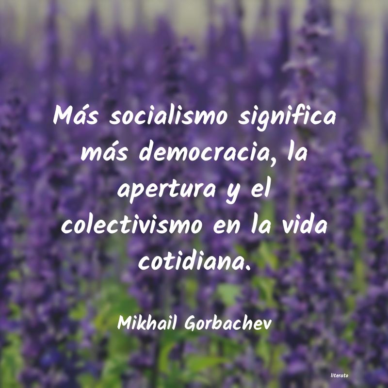 Frases de Mikhail Gorbachev