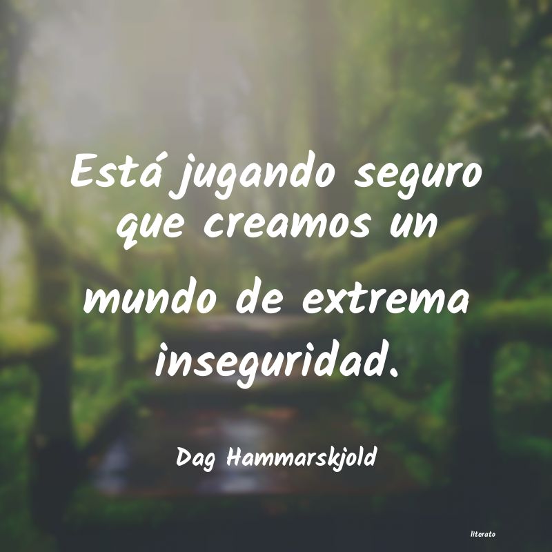 Frases de Dag Hammarskjold