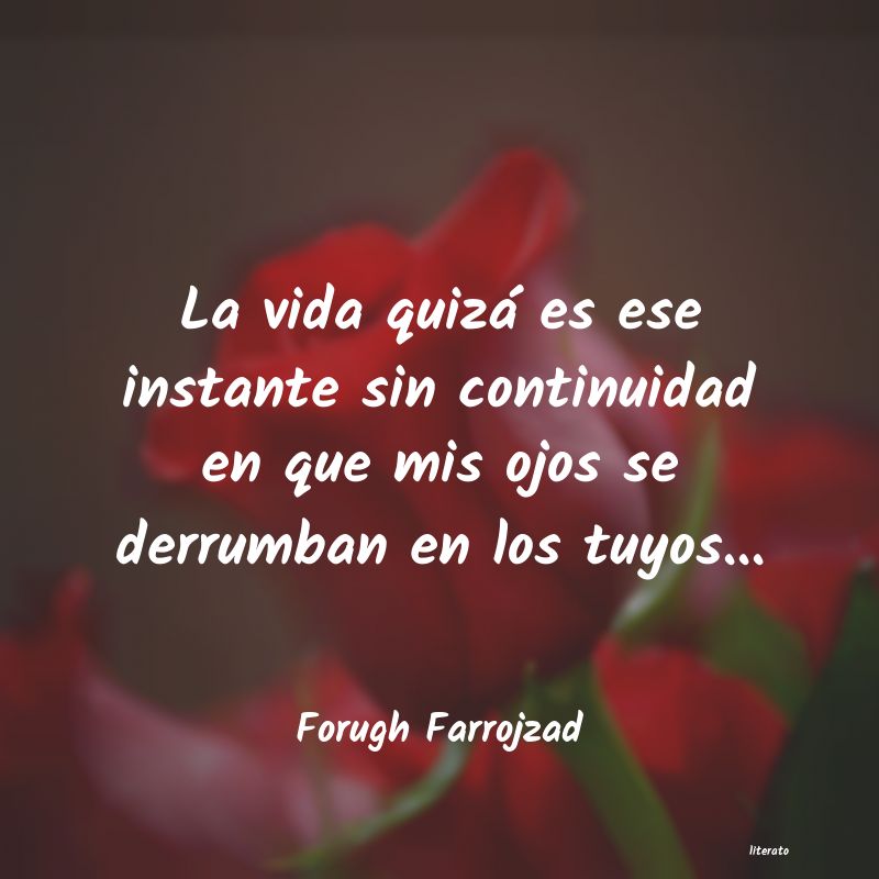 Frases de Forugh Farrojzad