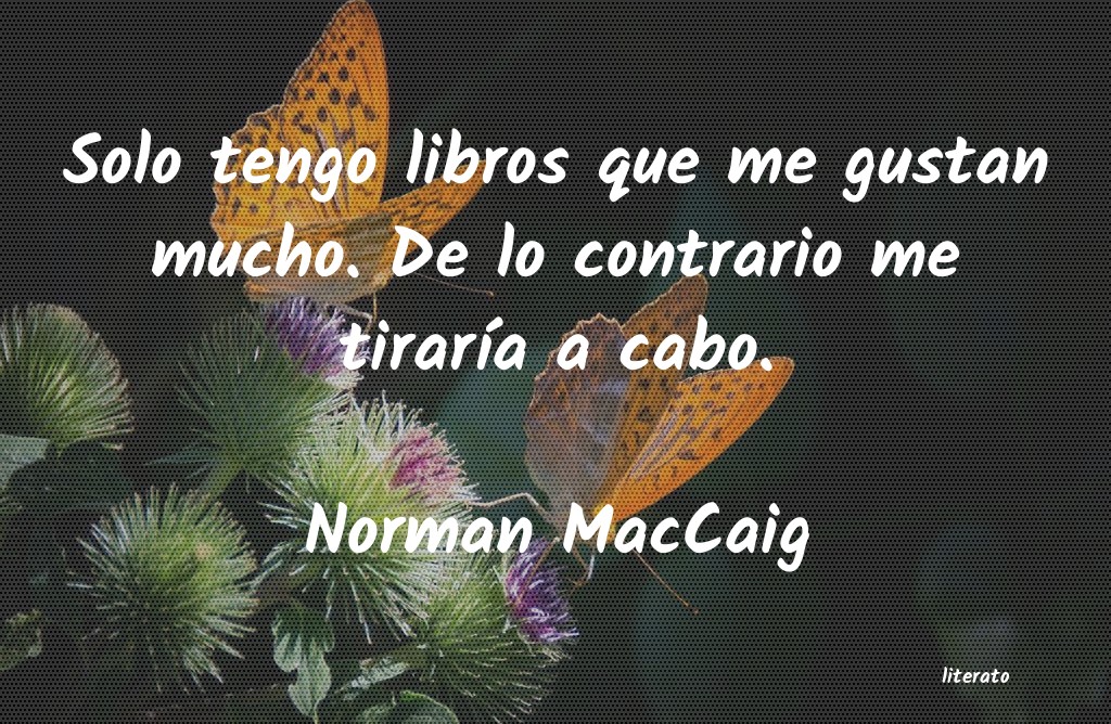 Frases de Norman MacCaig