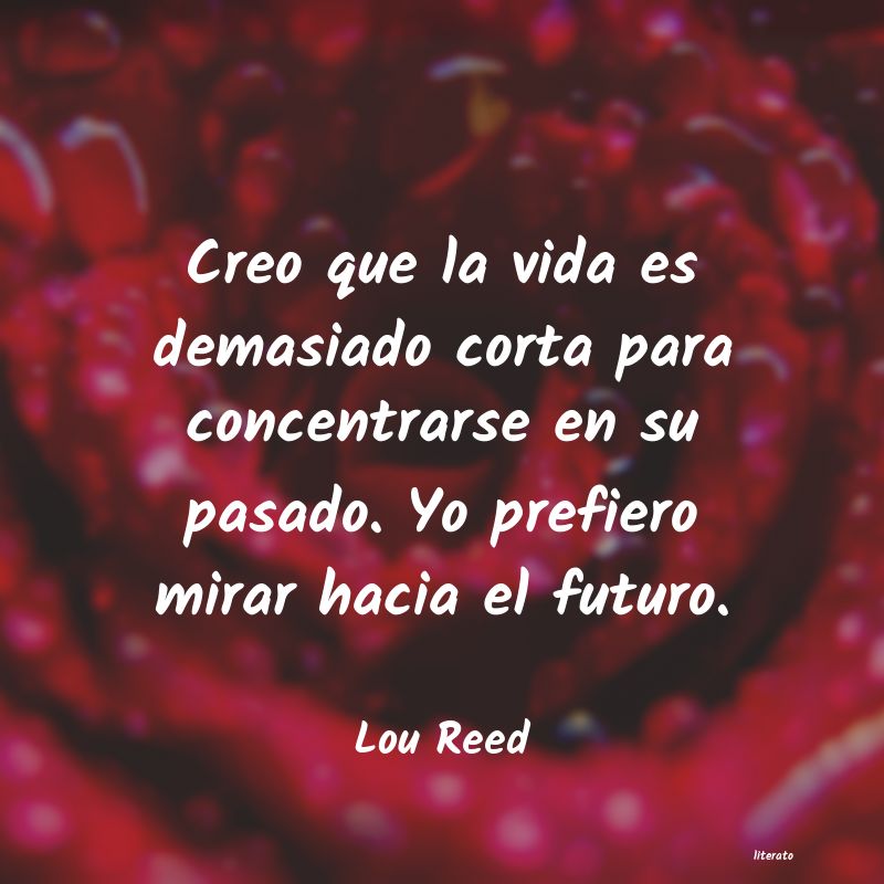 frases de Lou Reed