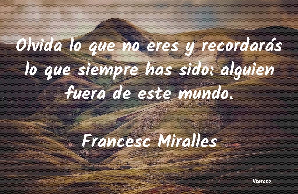 Frases de Francesc Miralles