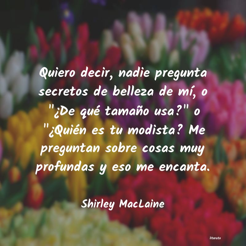 Frases de Shirley MacLaine