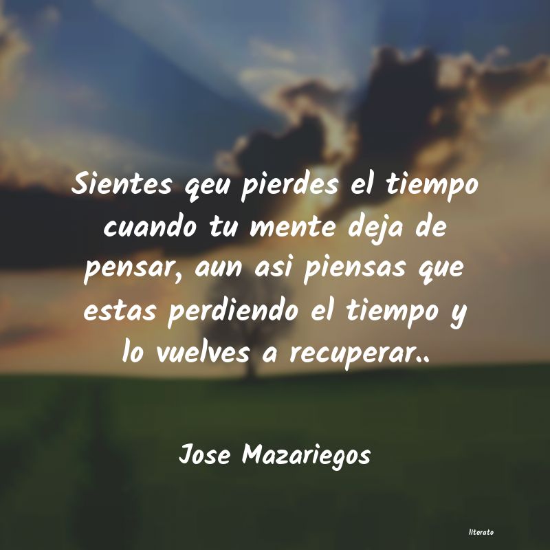 Frases de Jose Mazariegos