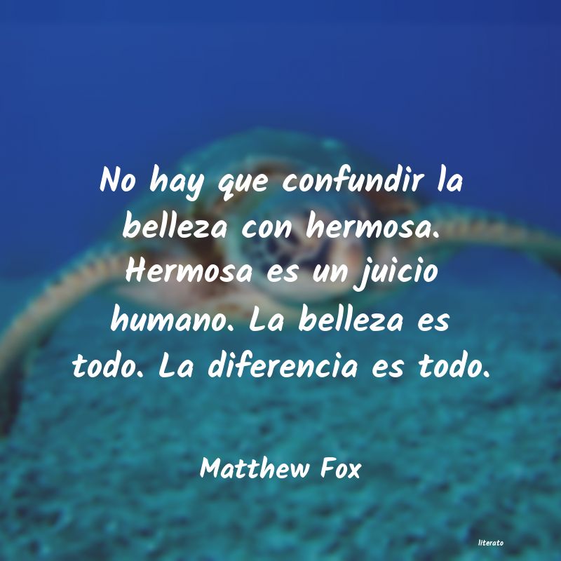 Frases de Matthew Fox