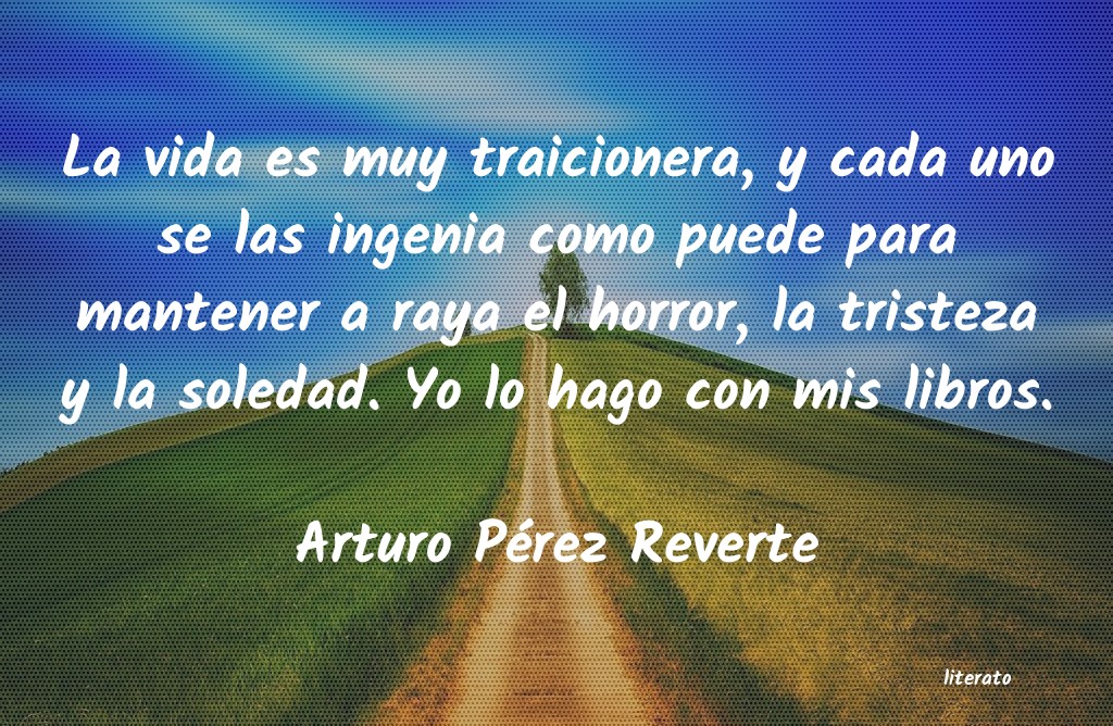 Frases de Arturo Pérez Reverte