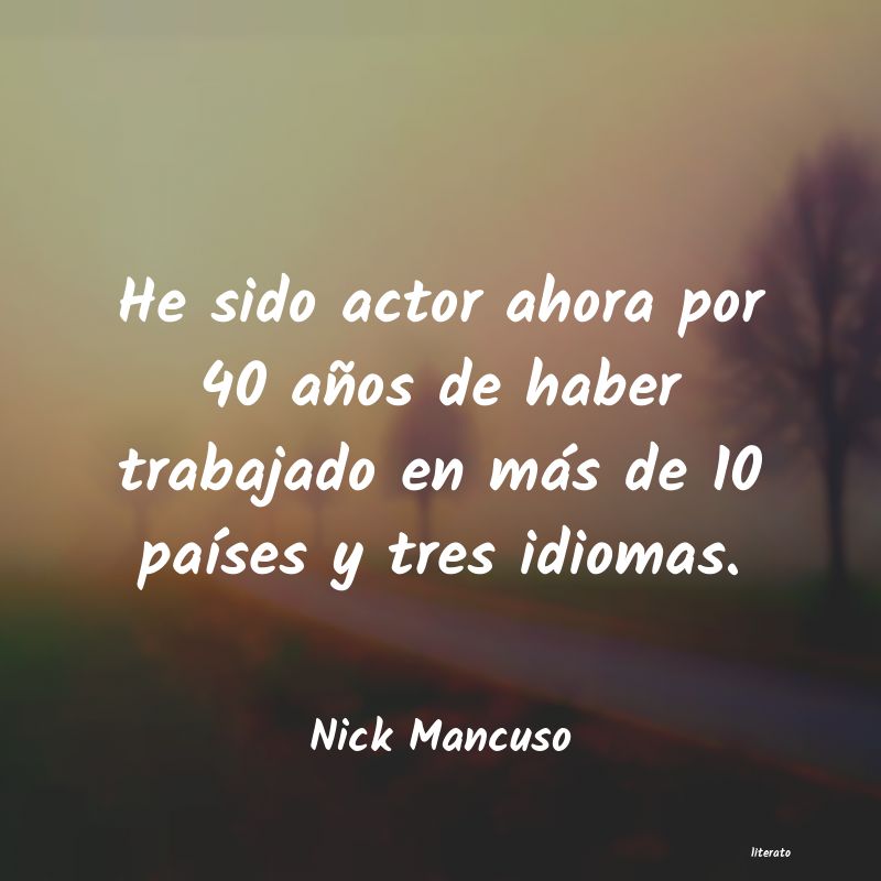 Frases de Nick Mancuso