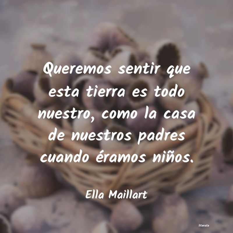 Frases de Ella Maillart