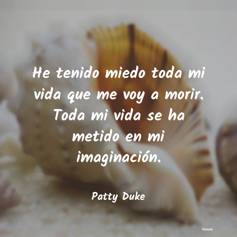 Frases de Patty Duke