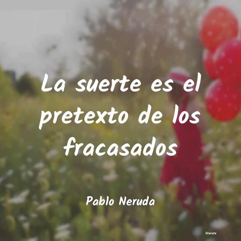 Frases de Pablo Neruda