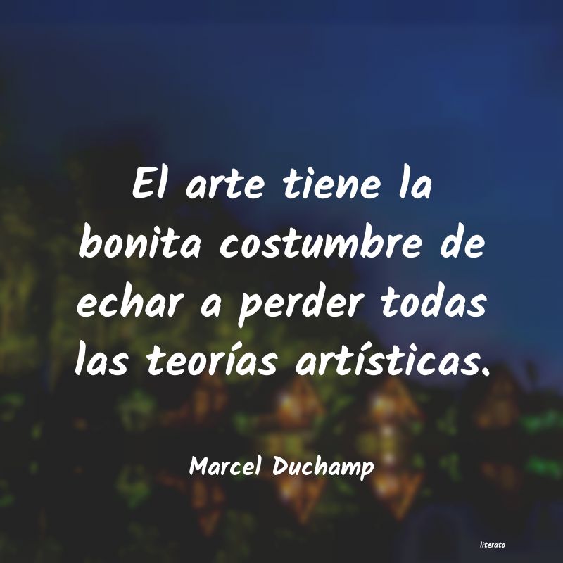 Frases de Marcel Duchamp