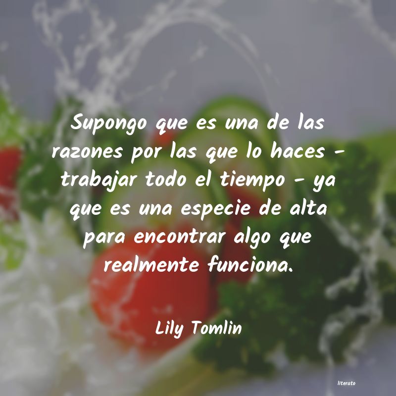Frases de Lily Tomlin