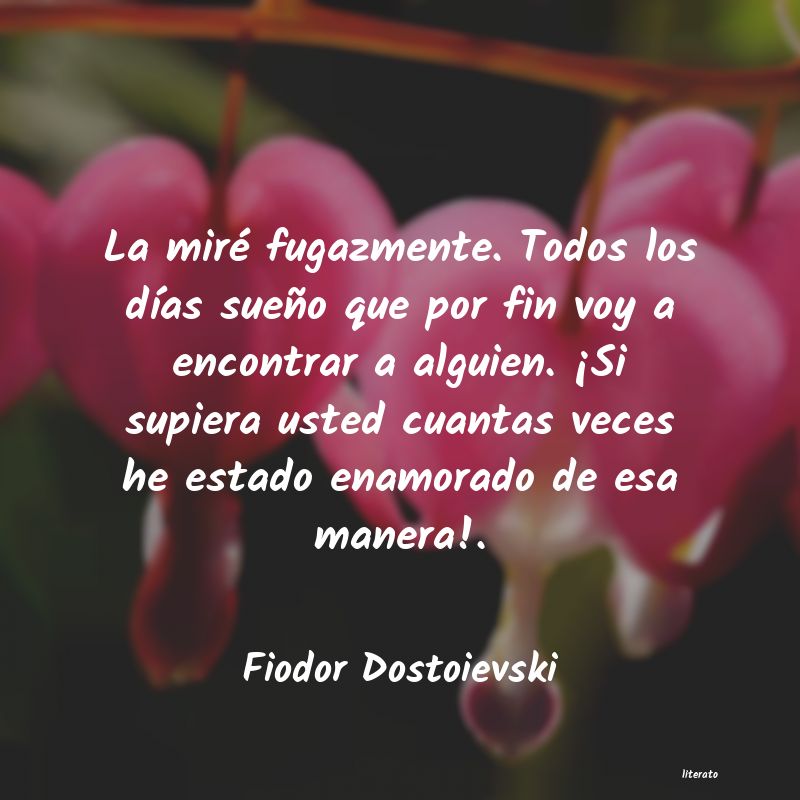 Frases de Fiodor Dostoievski