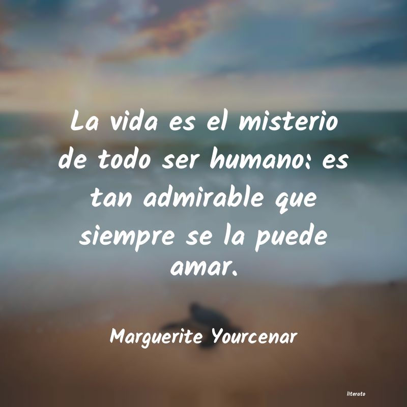 Frases de Marguerite Yourcenar