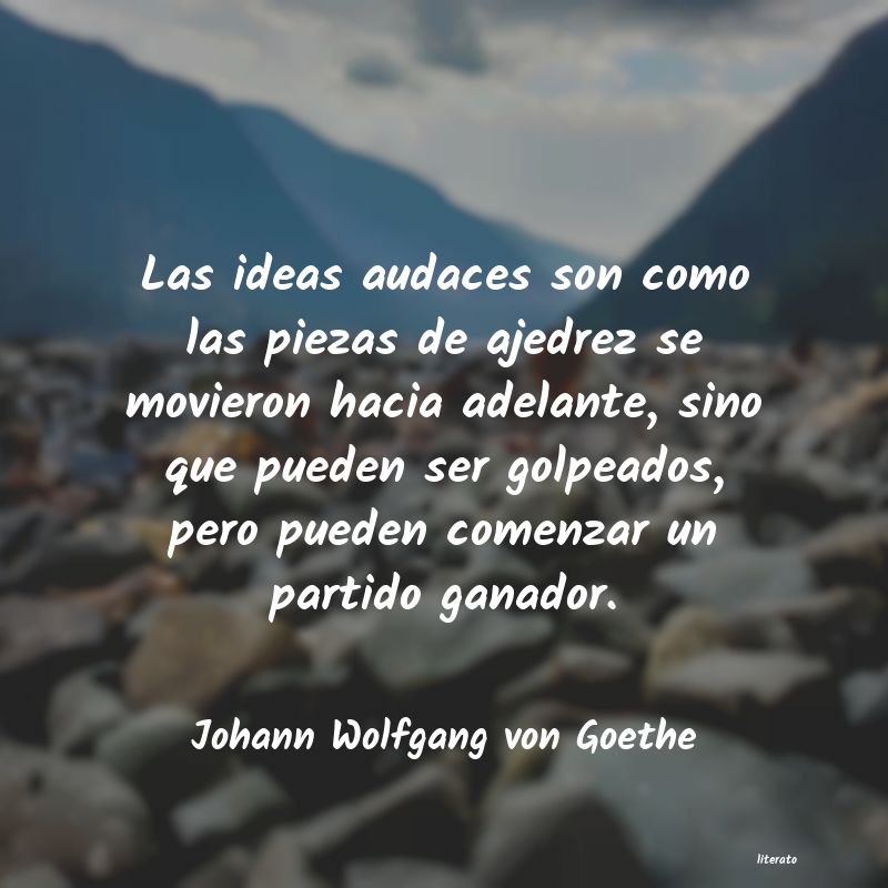 frases de Johann Wolfgang von Goethe