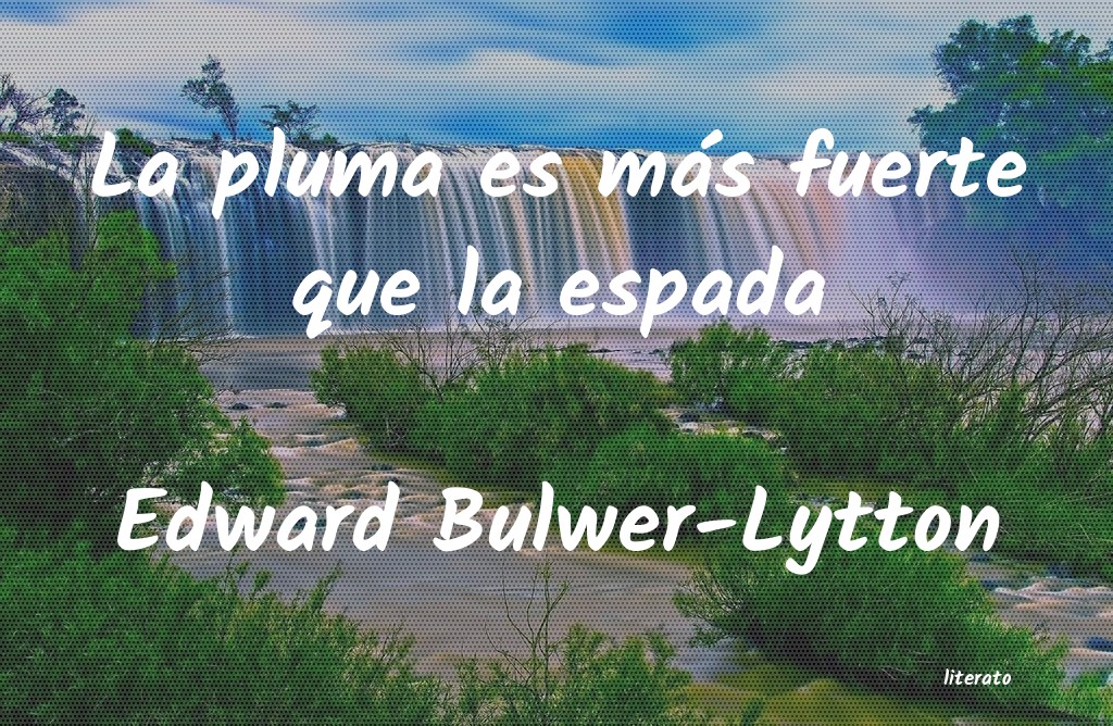 frases de Edward Bulwer-Lytton