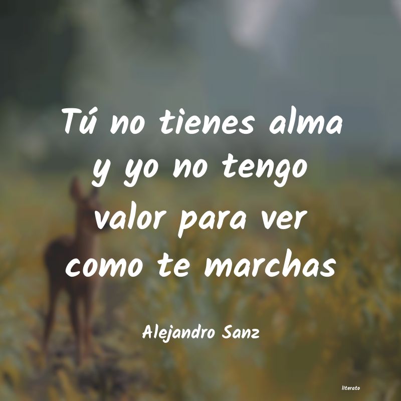 Frases de Alejandro Sanz