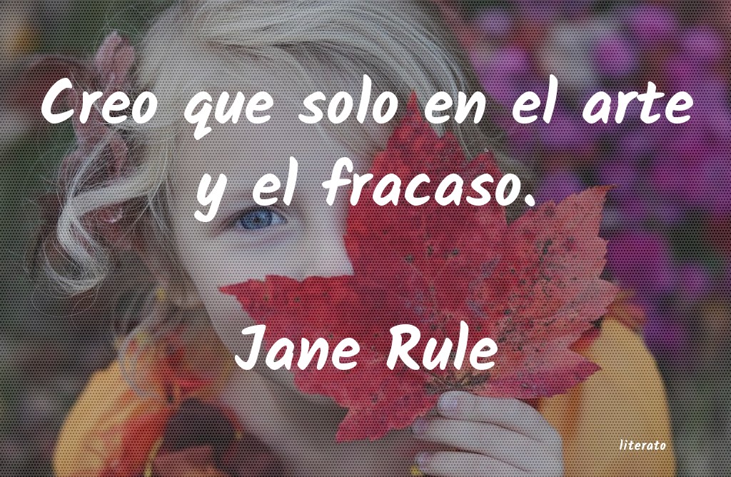 Frases de Jane Rule