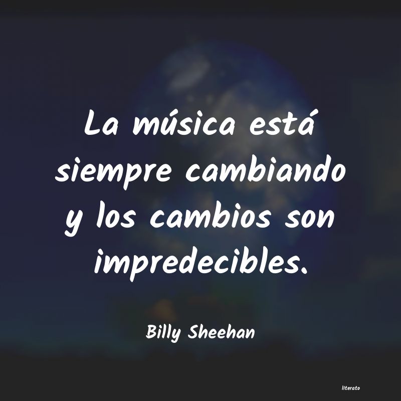 Frases de Billy Sheehan