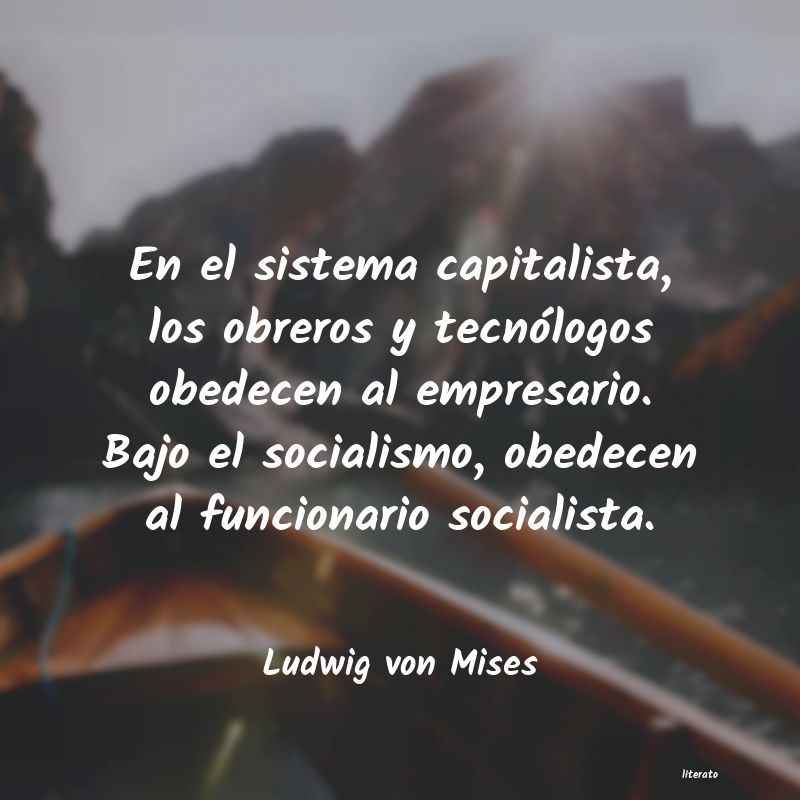 Frases de Ludwig von Mises