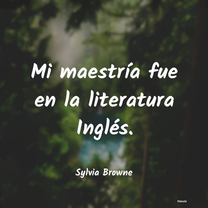 Frases de Sylvia Browne