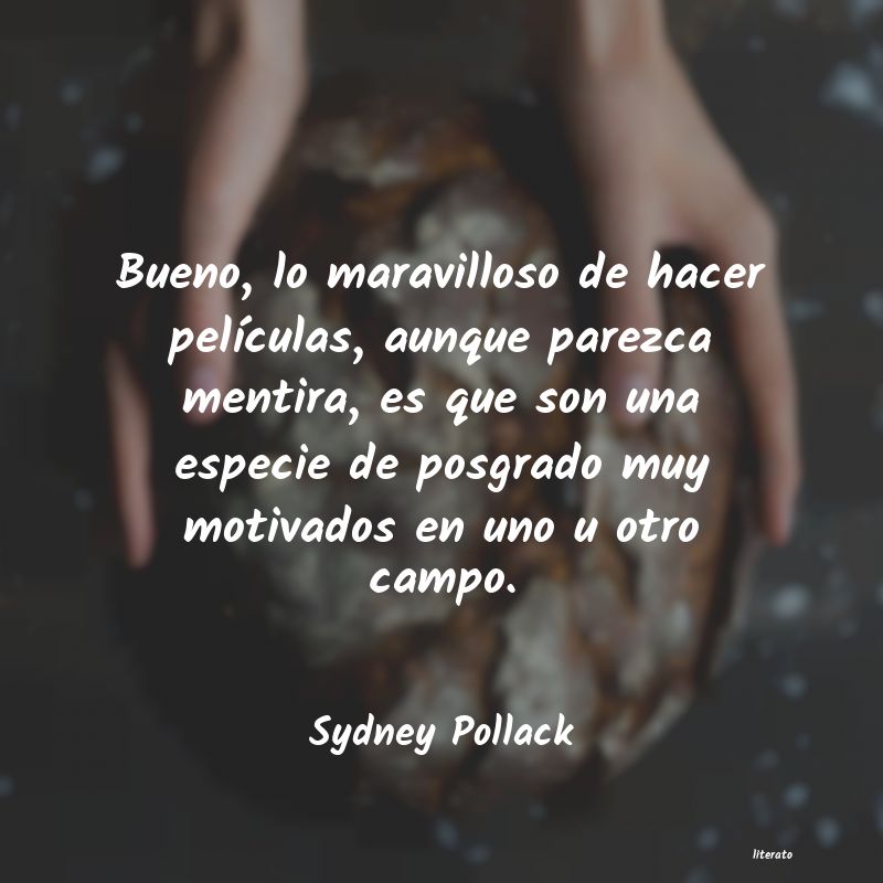 Frases de Sydney Pollack