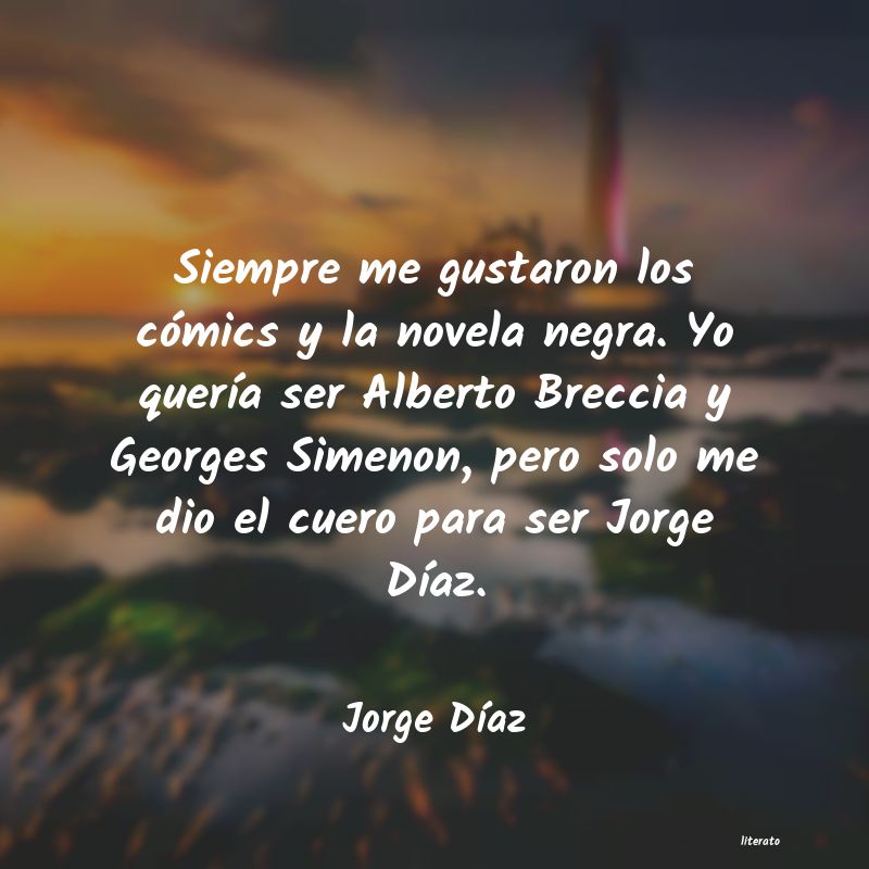 Frases de Jorge Díaz
