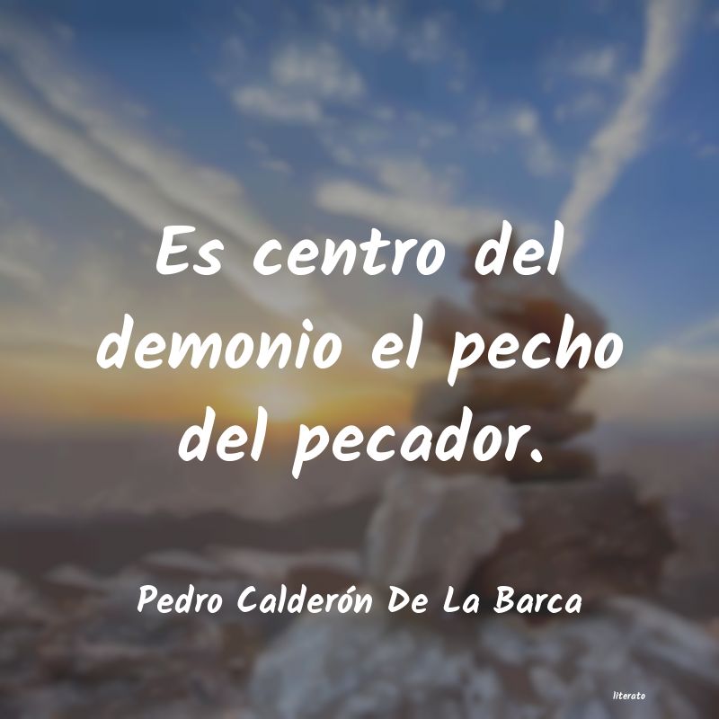frases de Pedro Calderón De La Barca
