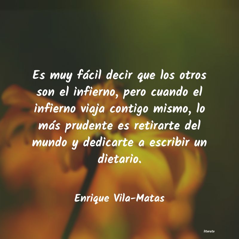 frases de Enrique Vila-Matas