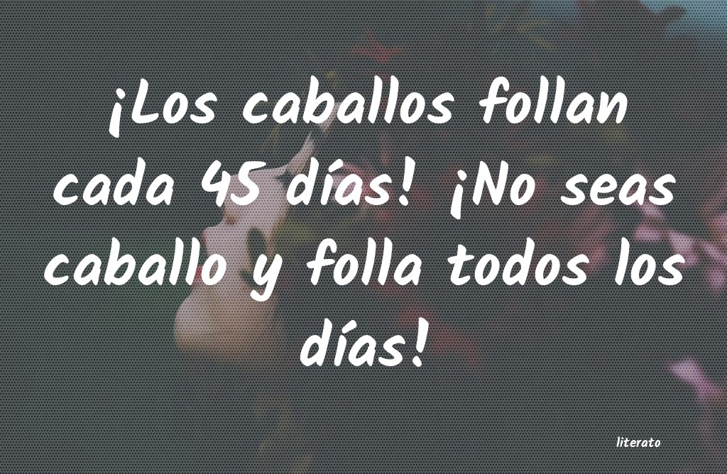 al ojo del amo engorda el caballo