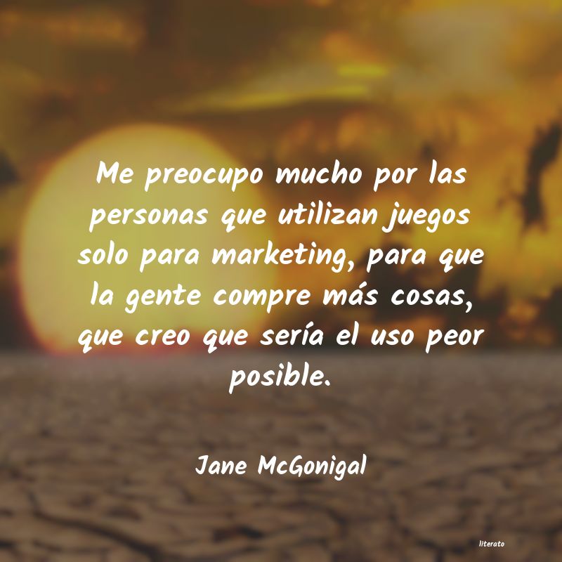 Frases de Jane McGonigal