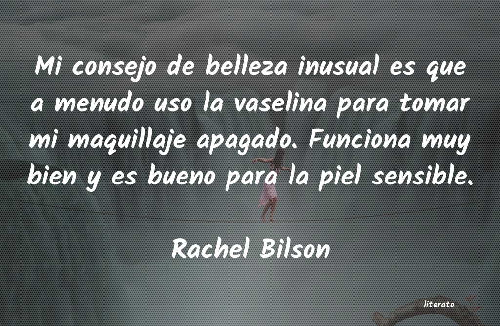 Frases de Rachel Bilson